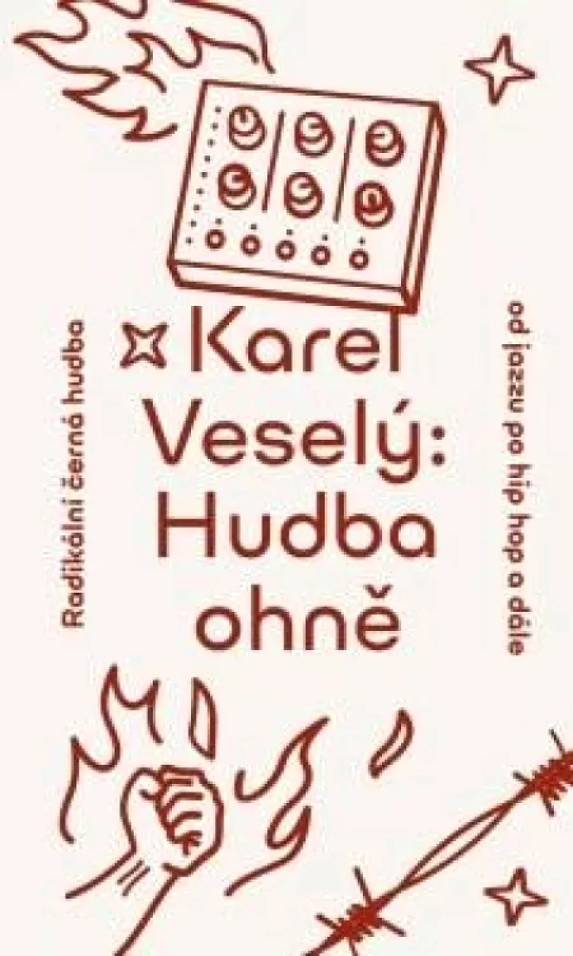 Levně Hudba ohně (Karel Veselý, 2022)