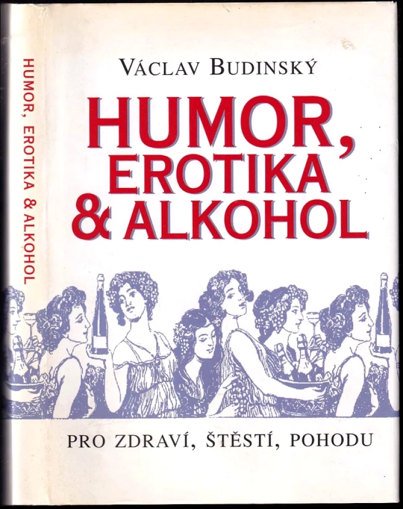 Humor, erotika & alkohol (Václav Budínský, 2009)