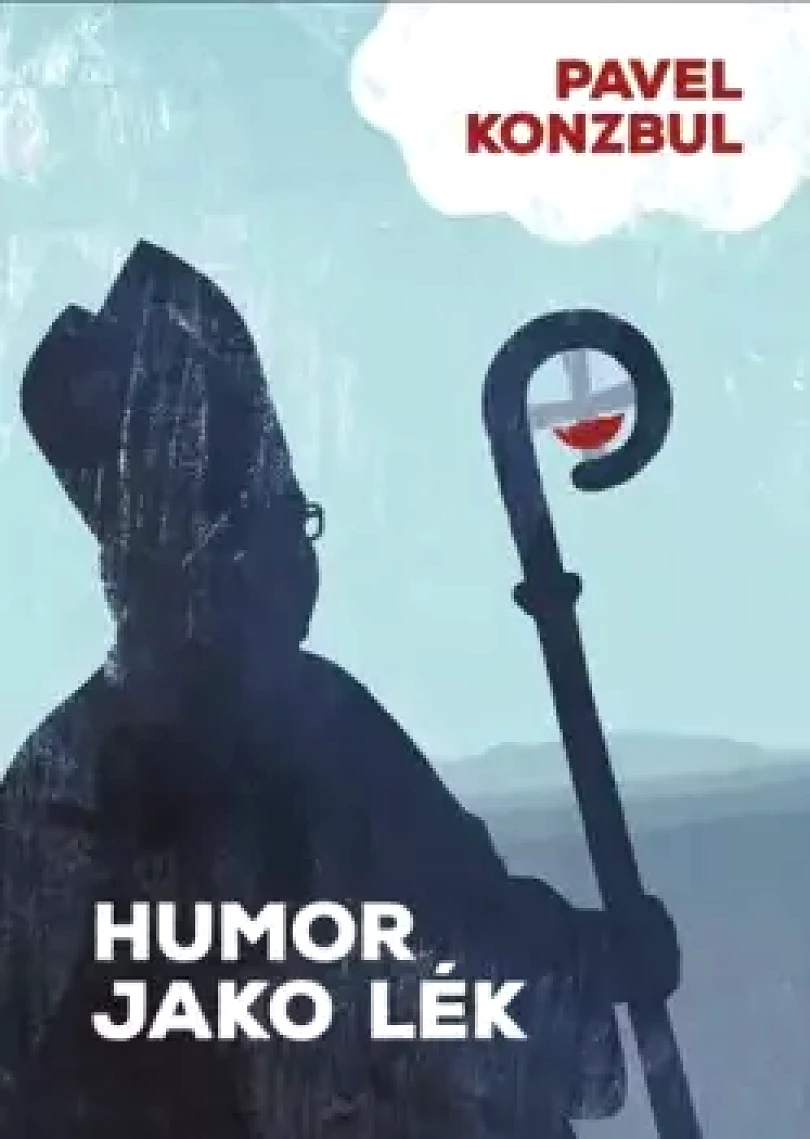 Humor jako lék (Pavel Konzbul, 2025)