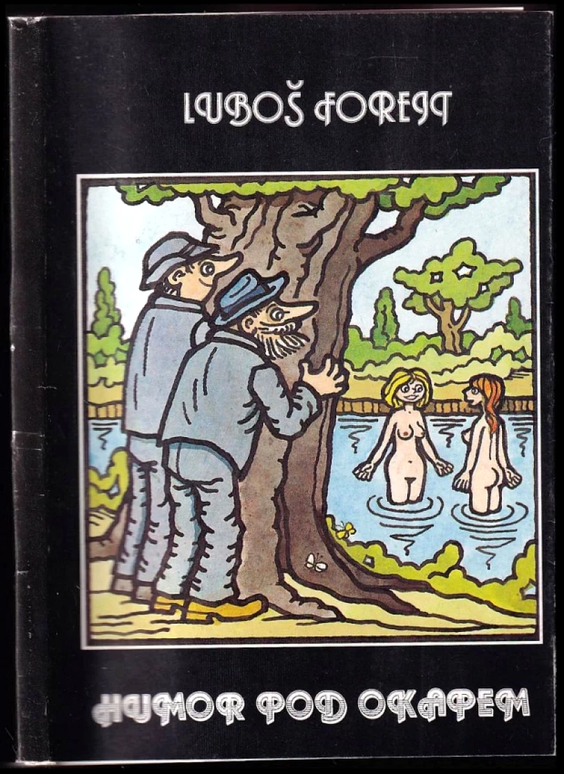 Humor pod okapem PODPIS LUBOŠ FOREJT (Luboš Forejt, 1991)