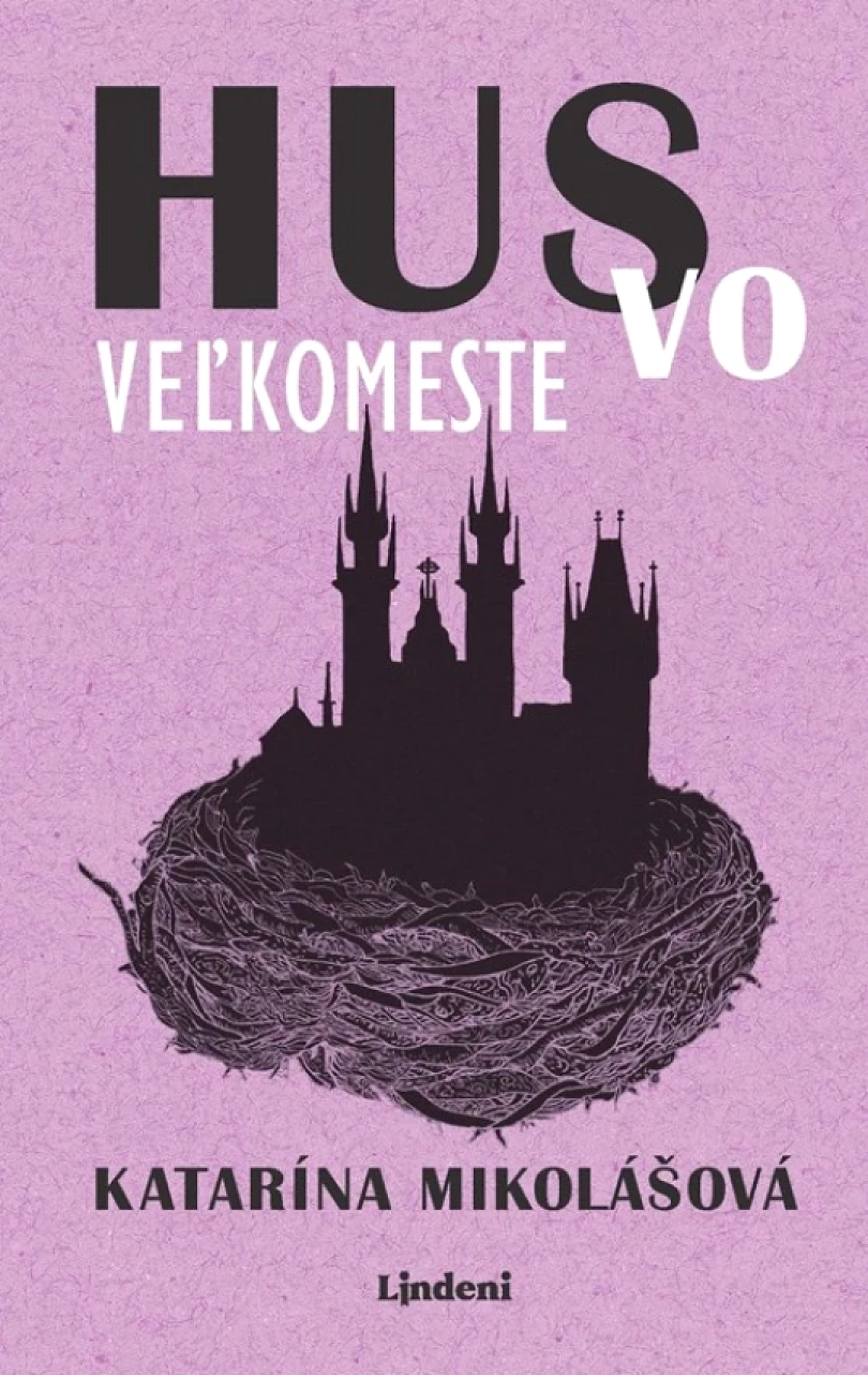 Levně Hus vo veľkomeste (Katarína Mikolášová, 2024)