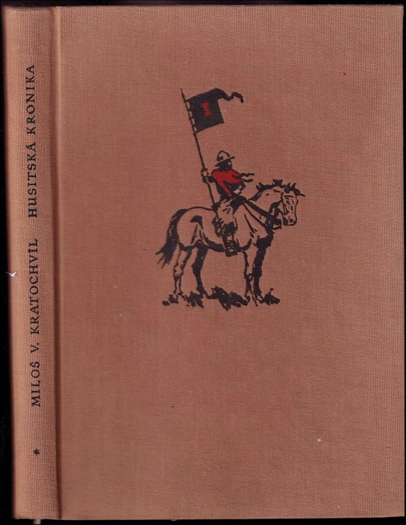 Levně Husitská kronika (Miloš Václav Kratochvíl, 1956)