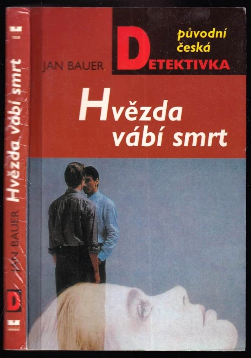 Hvězda vábí smrt (Jan Bauer, 2000)