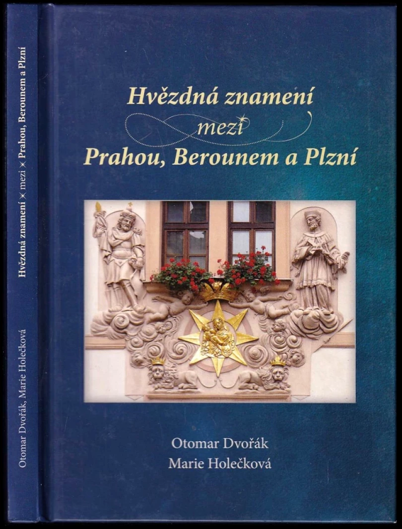 Hvězdná znamení mezi Prahou, Berounem a Plzní (Otomar Dvořák, 2014)