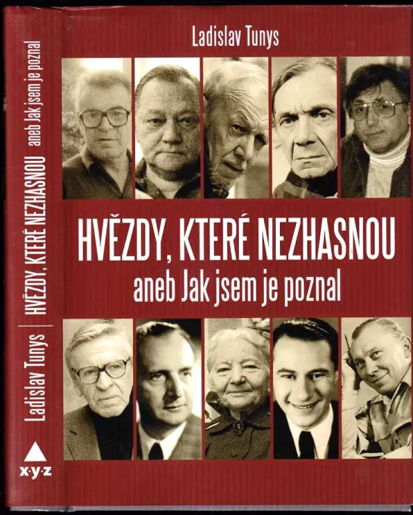 Hvězdy, které nezhasnou, aneb, Jak jsem je poznal (Ladislav Tunys, 2012)