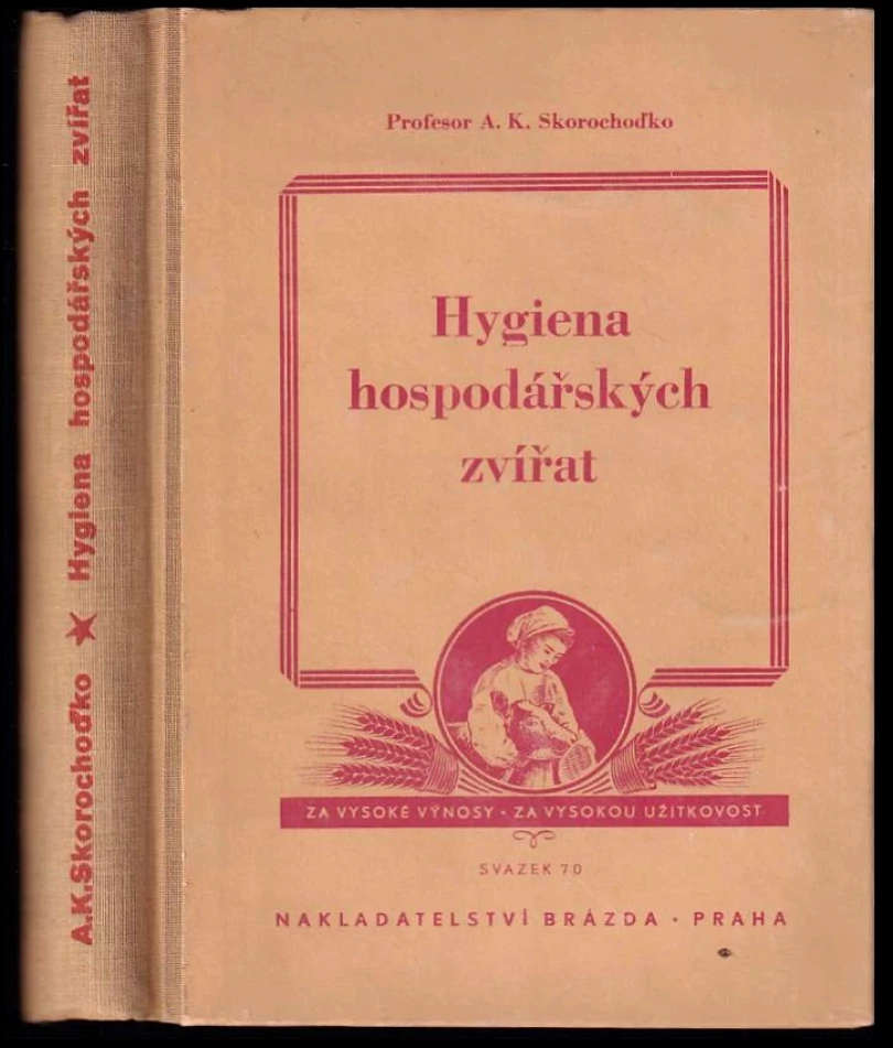Hygiena hospodářských zvířat (Anton Kallinikovič Skorochod'ko, 1952)