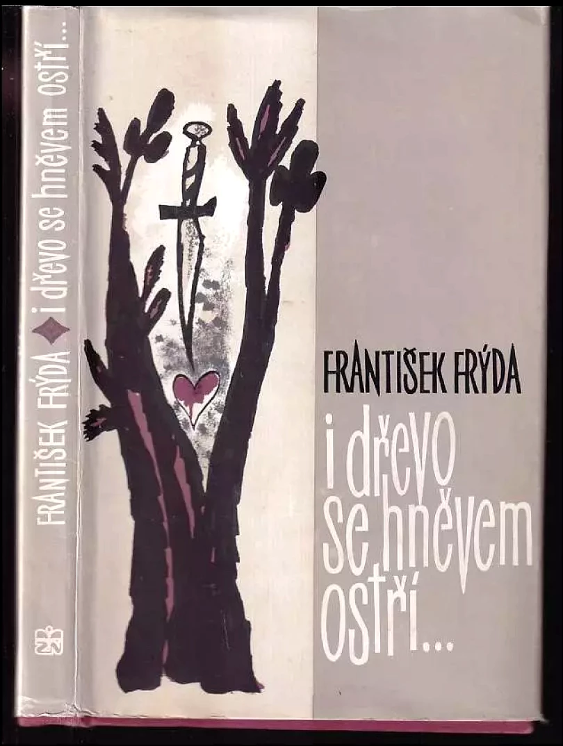 I dřevo se hněvem ostří (František Frýda, 1988)