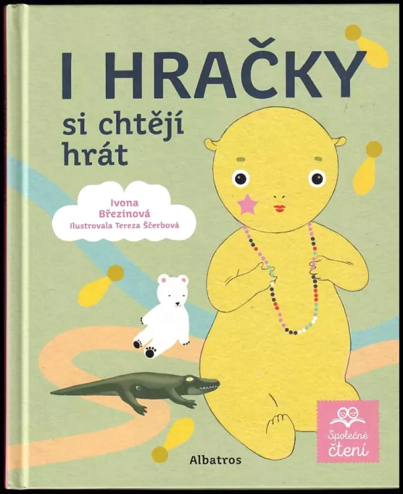 Levně I hračky si chtějí hrát (Ivona Březinová, 2019)
