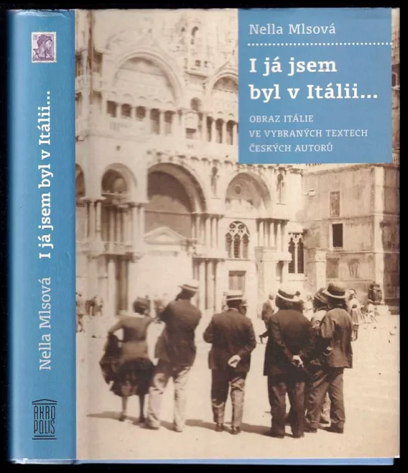 I já jsem byl v Itálii-- DEDIKACE/PODPIS NELLA MLSOVÁ (Nella Mlsová, 2009)