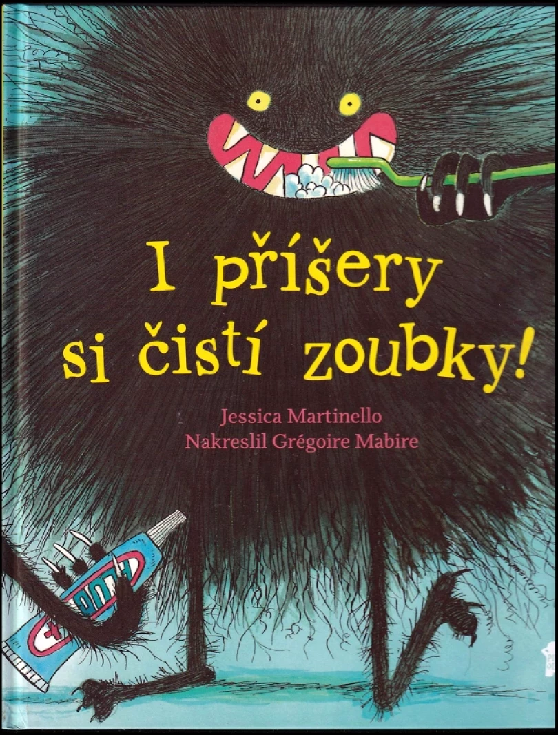 Levně I příšery si čistí zoubky! (Jessica Martinello, 2019)