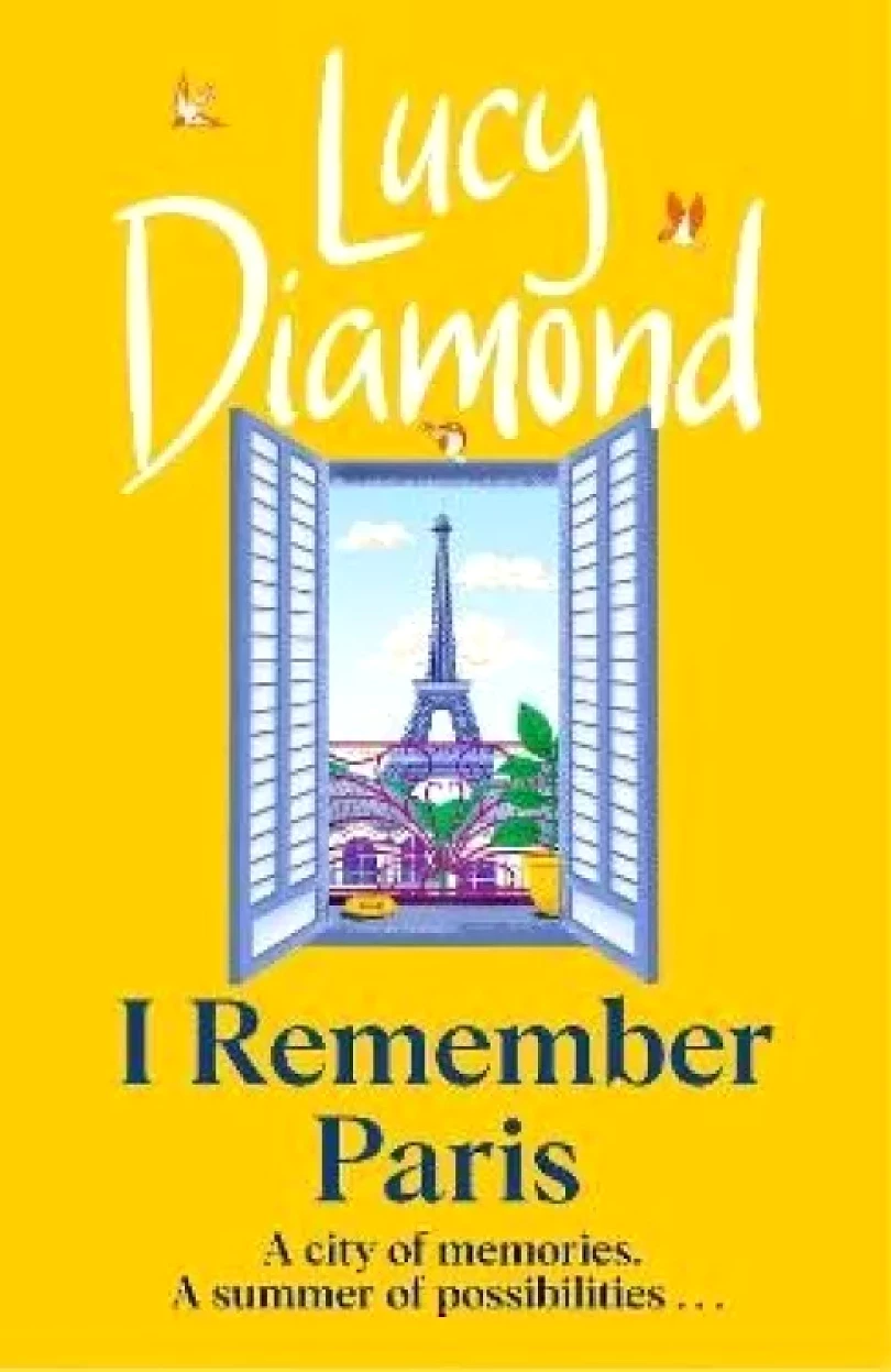 Levně I Remember Paris: the perfect escapist summer read set in Paris (Lucy Diamond, 2024)