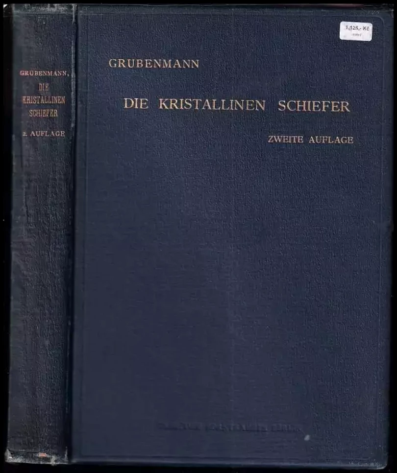 ie kristallinen Schiefer. Eine Darstellung der Erscheinungen der Gesteinsmetamorphose und ihrer Produkte. Mit 23 Textfiguren und 12 Tafeln. Zweite ...