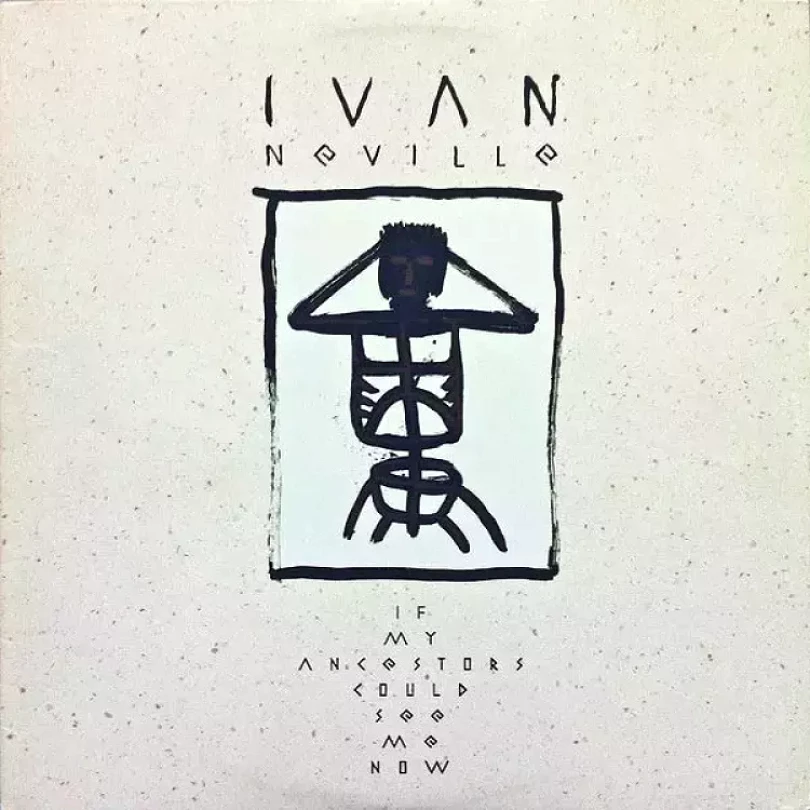 Levně If My Ancestors Could See Me Now (Ivan Neville, 1988)
