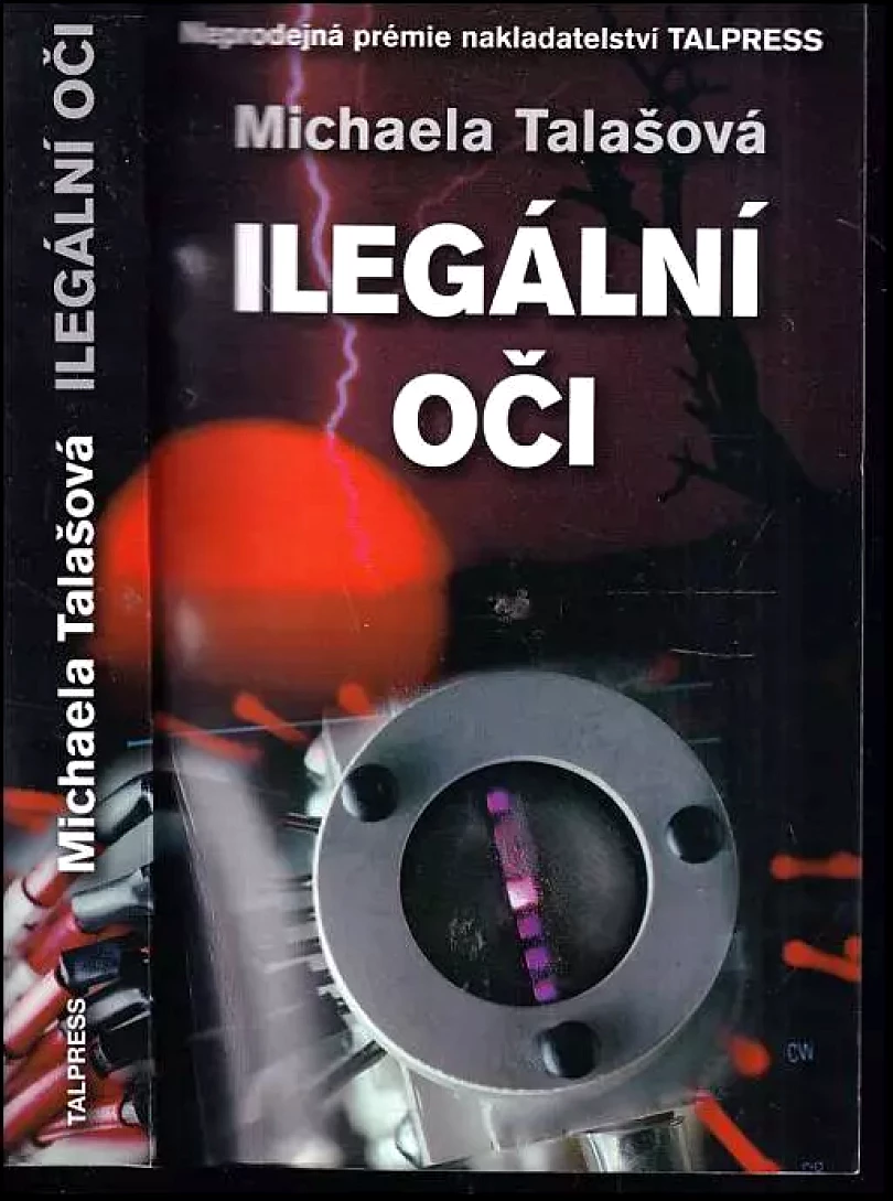 Ilegální oči (Michaela Talašová, 2013)