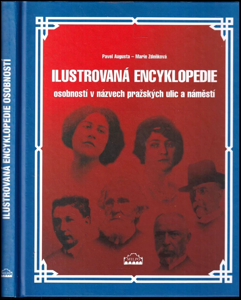 Ilustrovaná encyklopedie osobností v názvech pražských ulic a náměstí (Pavel Augusta, 2006)