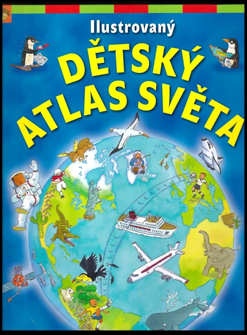 Levně Ilustrovaný dětský atlas světa (Deborah Chancellor, 2013)