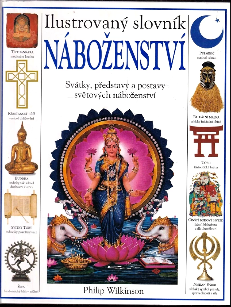 Levně Ilustrovaný slovník náboženství (Philip Wilkinson, 2001)
