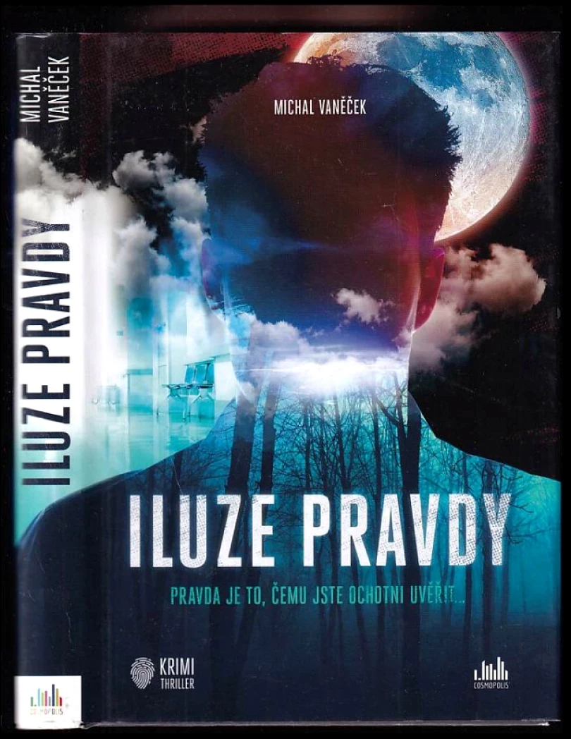 Iluze pravdy (Michal Vaněček, 2019)