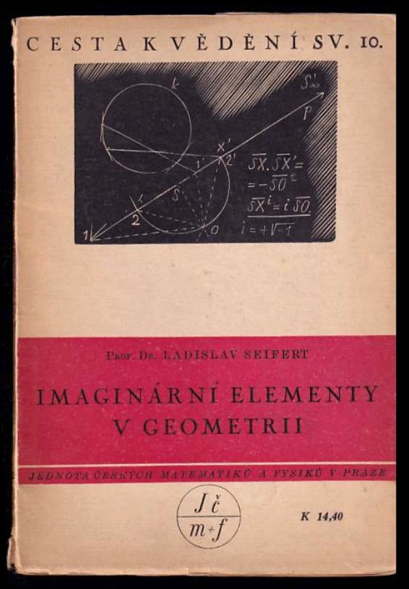 Levně Imaginární elementy v geometrii (Ladislav Seifert, 1941)
