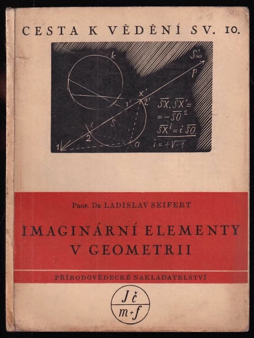 Levně Imaginární elementy v geometrii (Ladislav Seifert, 1950)