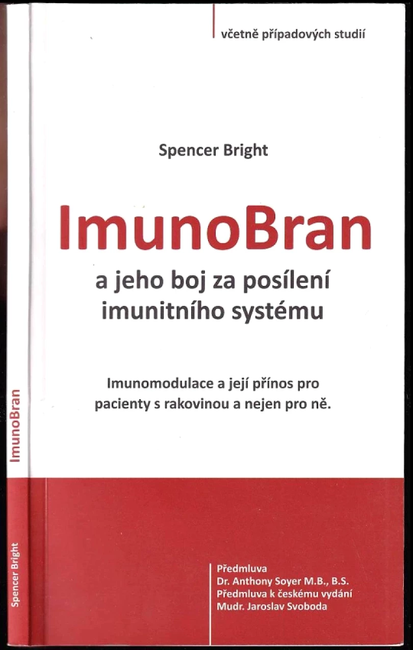 ImunoBran a jeho boj za posílení imunitního systému (Spencer Bright, 2010)
