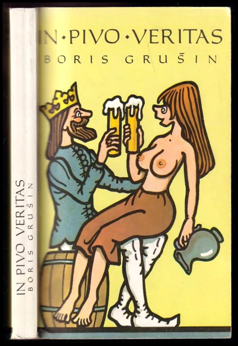Levně In pivo veritas (Boris Andrejevič Grušin, 1985)