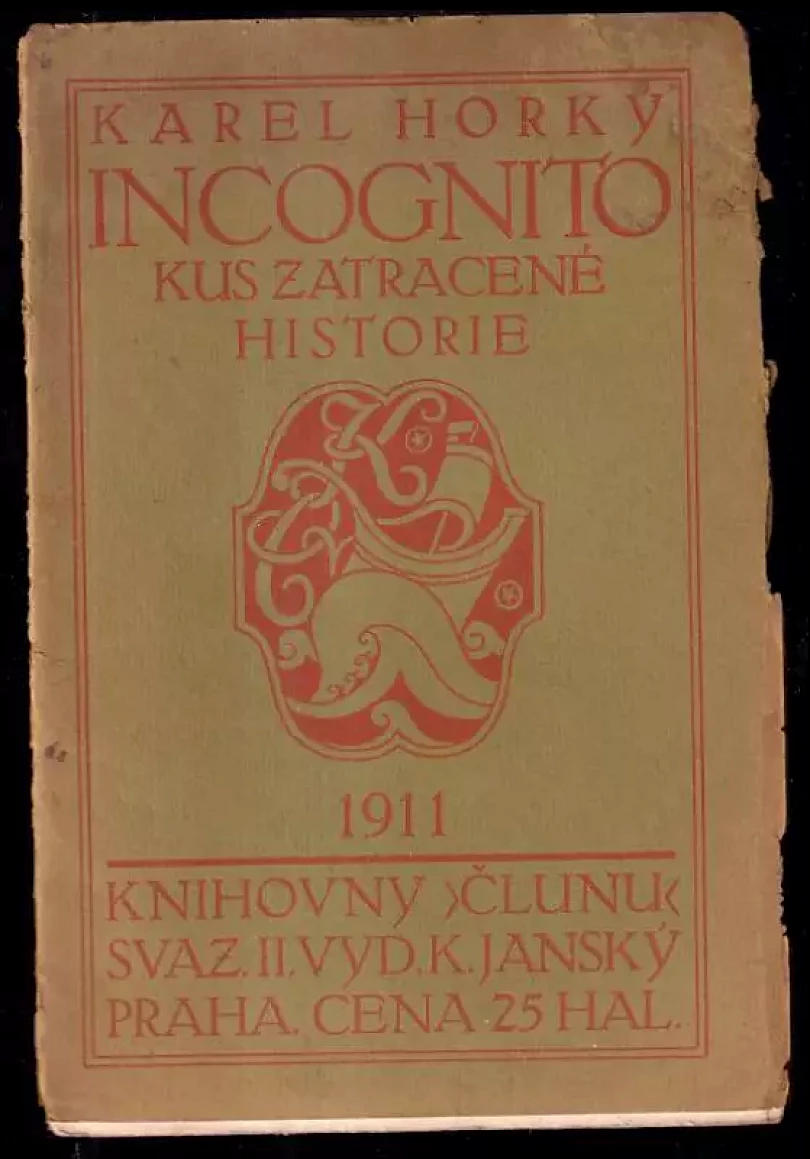 Incognito - kus zatracené historie (Karel Horký, 1911)