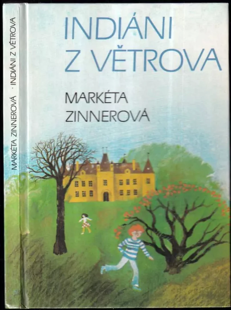 Indiáni z Větrova (Markéta Zinnerová, 1981)
