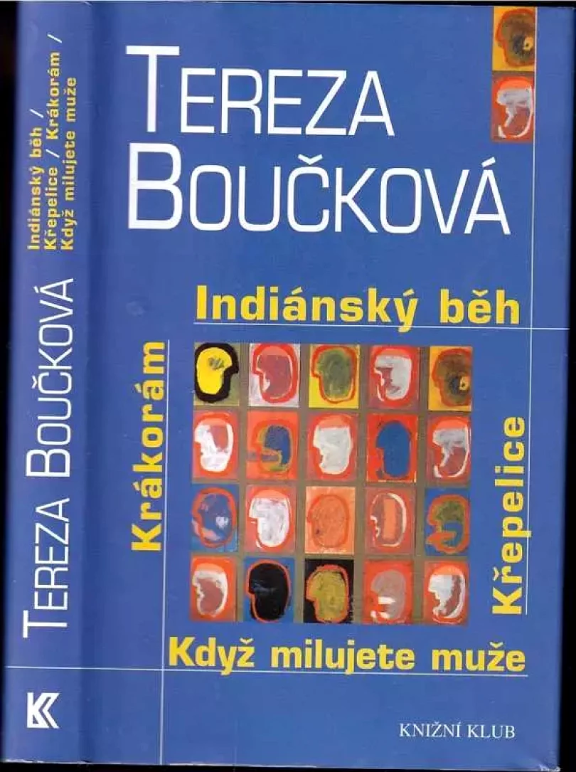 Indiánský běh ; Křepelice ; Když milujete muže ; Krákorám (Tereza Boučková, 1999)