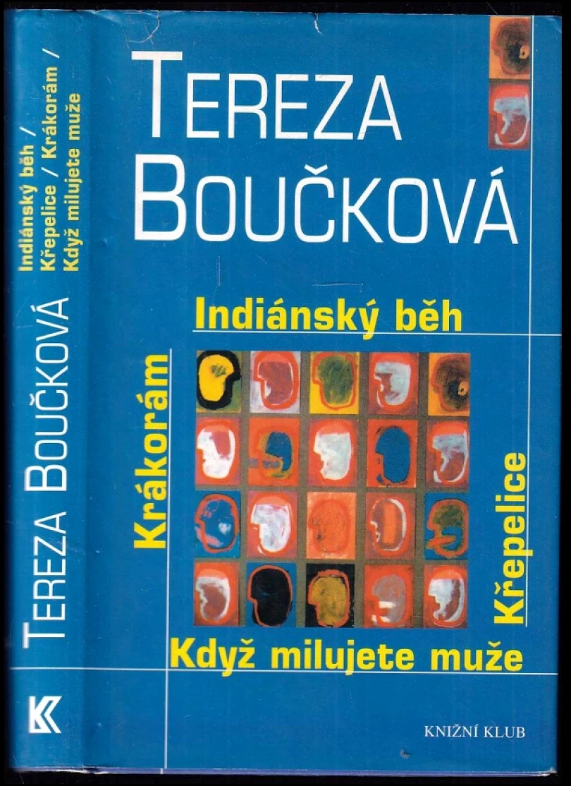 Indiánský běh ; Křepelice ; Když milujete muže ; Krákorám (Tereza Boučková, 2002)