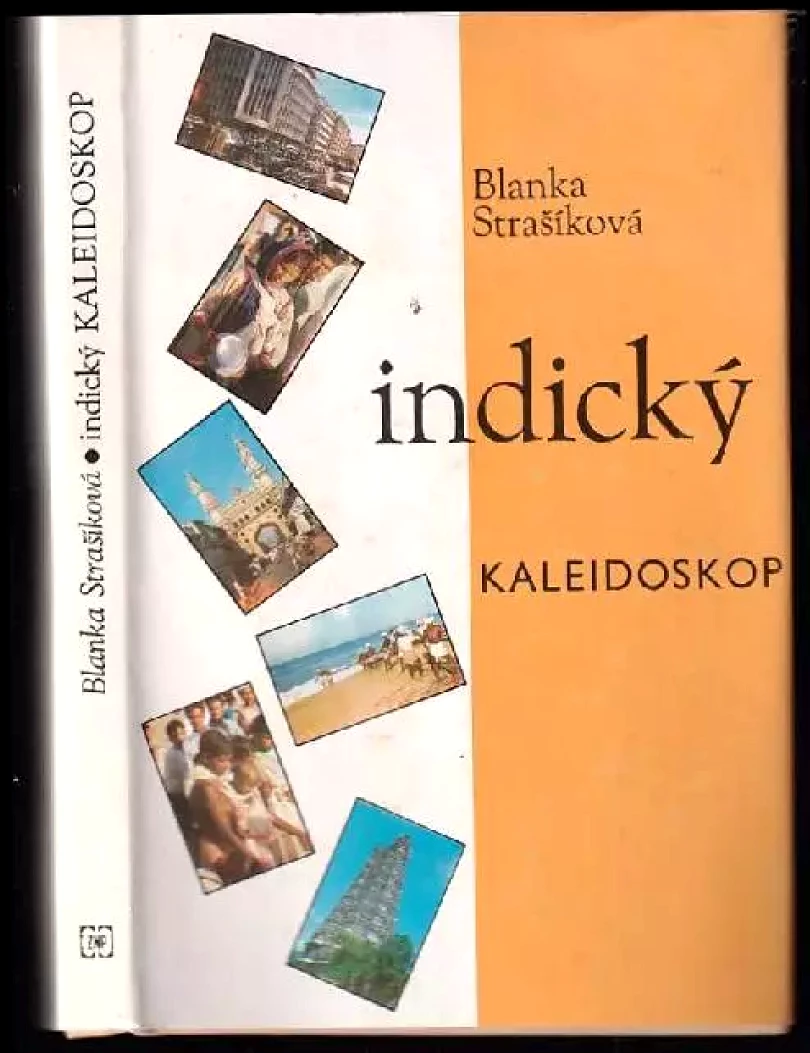 Levně Indický kaleidoskop : z historie jedné stavby v Ránčí (Blanka Strašíková, 1983)