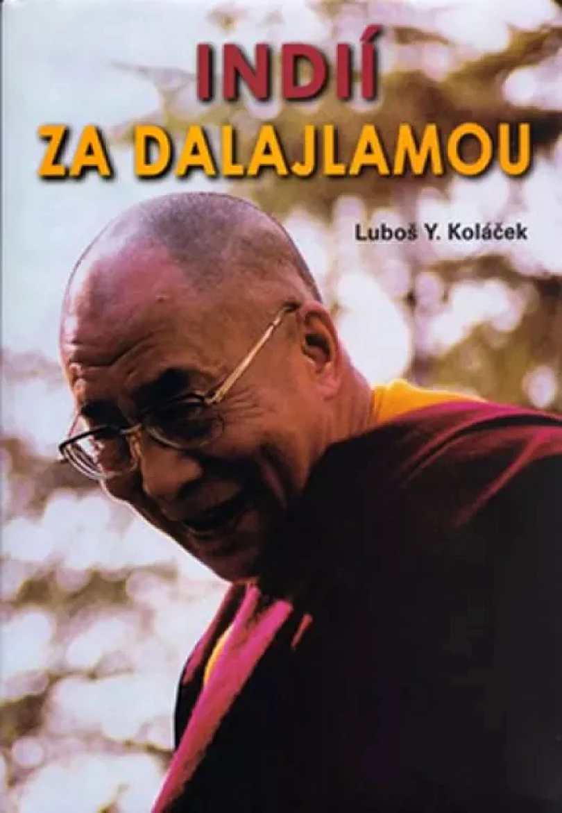 Indií za Dalajlamou (Luboš Y Koláček, 2005)