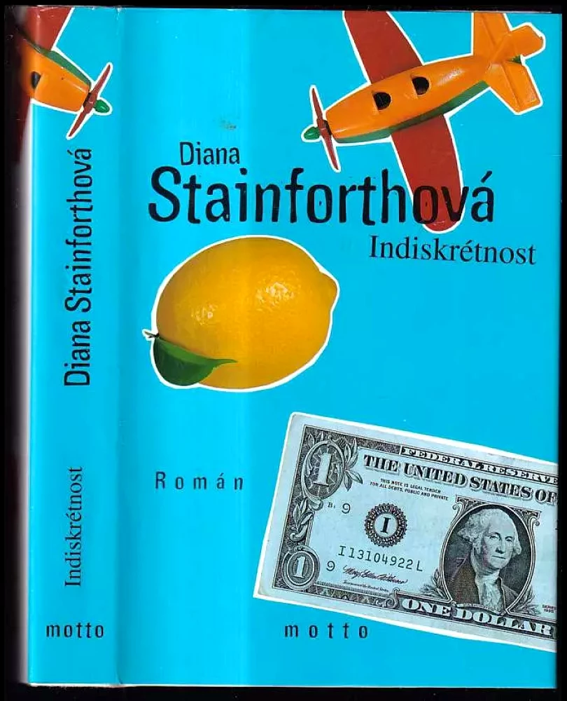 Indiskrétnost : [román] (Diana Stainforth, 2002)