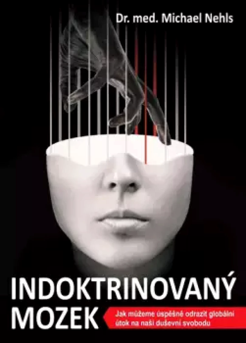 Indoktrinovaný mozek (Michael Nehls, 2024)