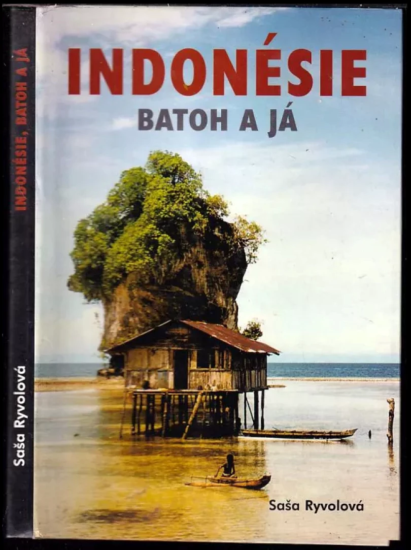 Levně Indonésie, batoh a já - PODPIS SAŠA RYVOLOVÁ (Saša Ryvolová, 2003)