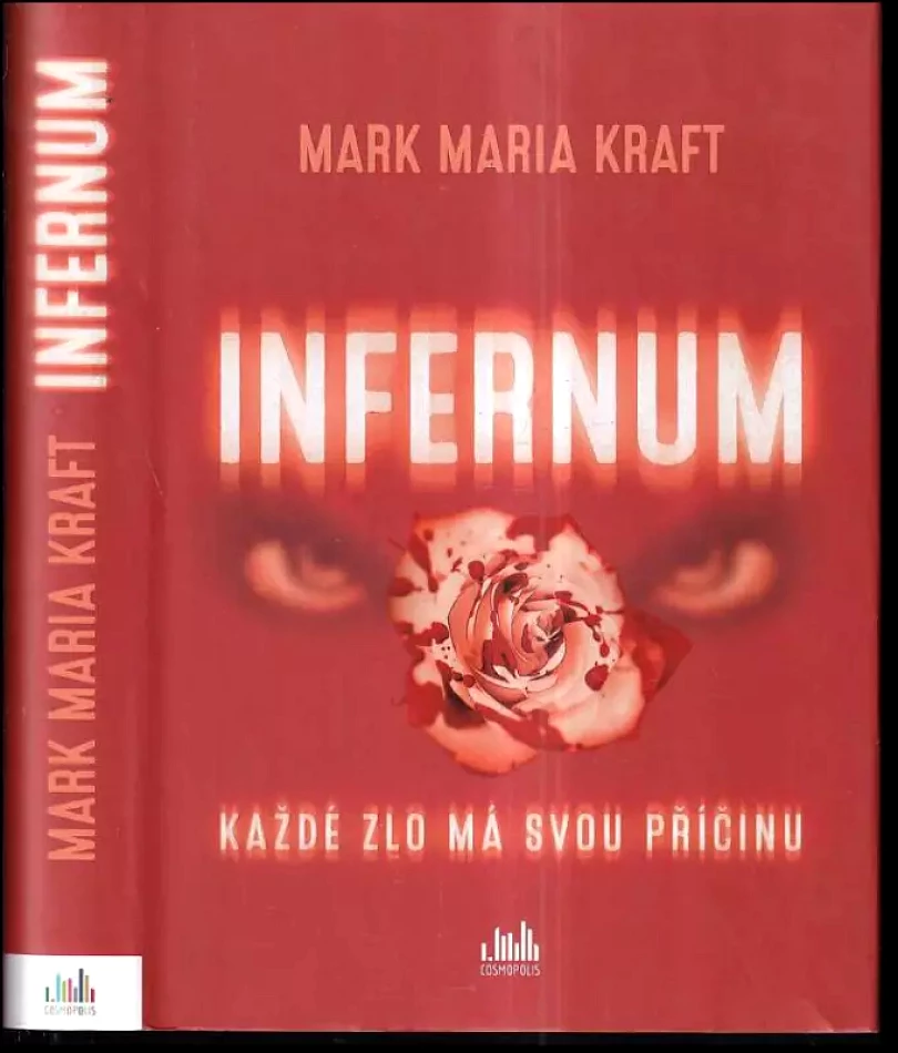 Infernum : každé zlo má svou příčinu (Mark Maria Kraft, 2017)