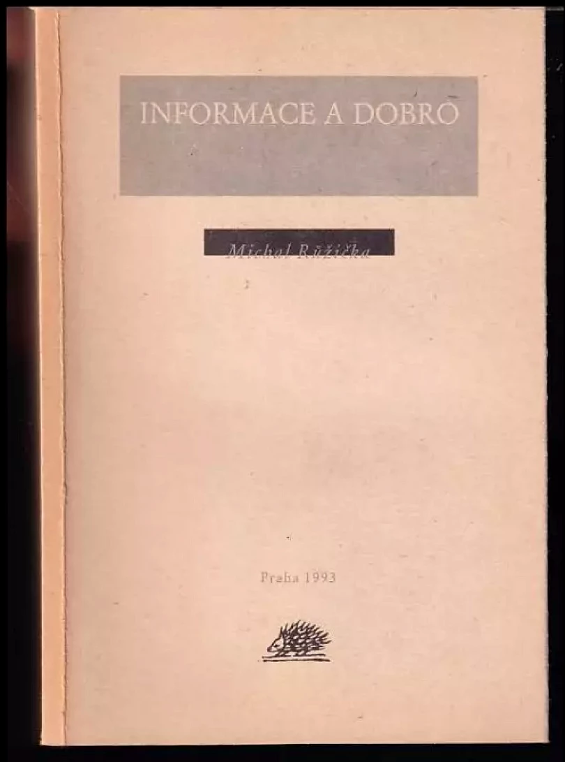 Levně Informace a dobro (Michal Růžička, 1993)