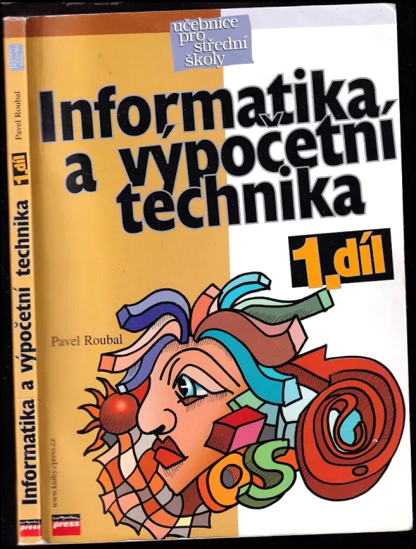 Levně Informatika a výpočetní technika pro střední školy (Pavel Roubal, 2003)