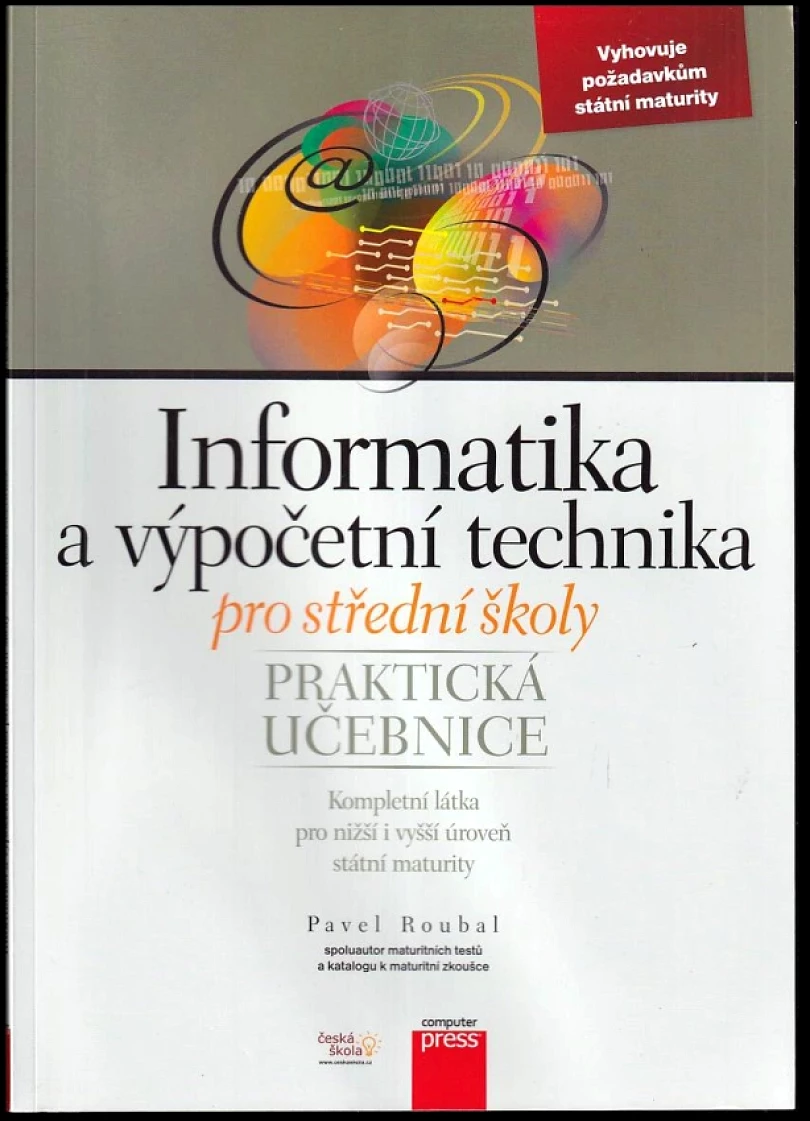 Informatika a výpočetní technika pro střední školy (Pavel Roubal, 2010)