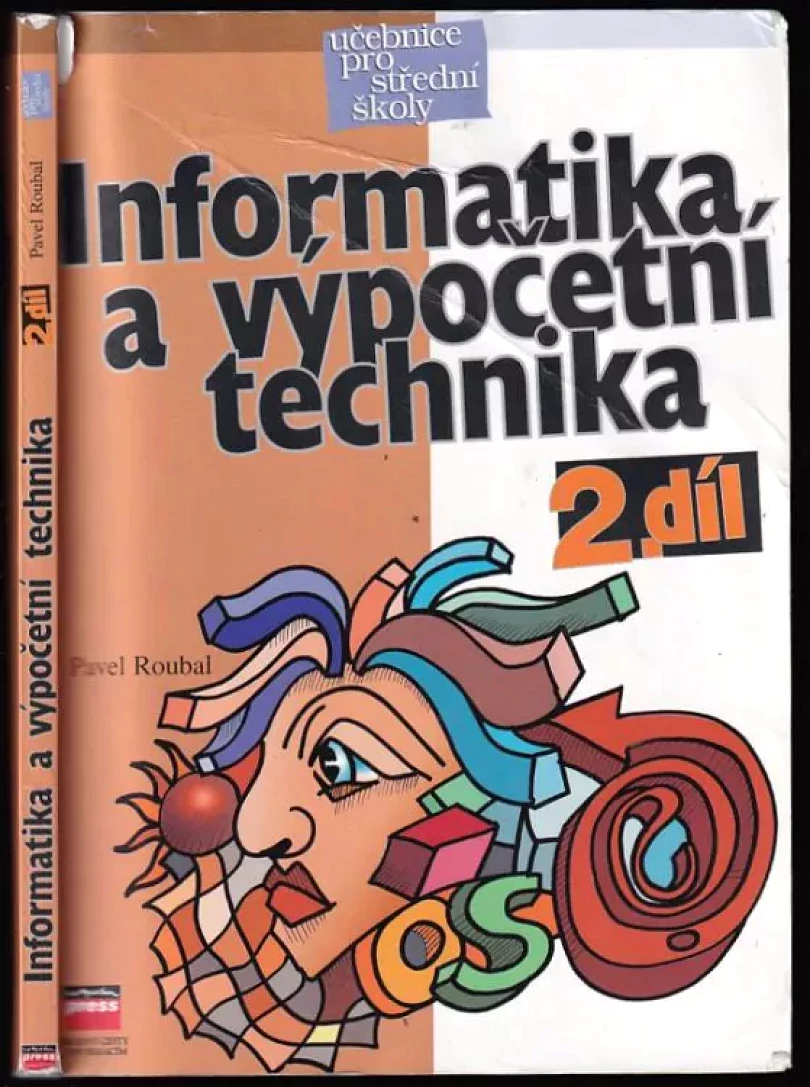 Informatika a výpočetní technika pro střední školy (Pavel Roubal, 2000)