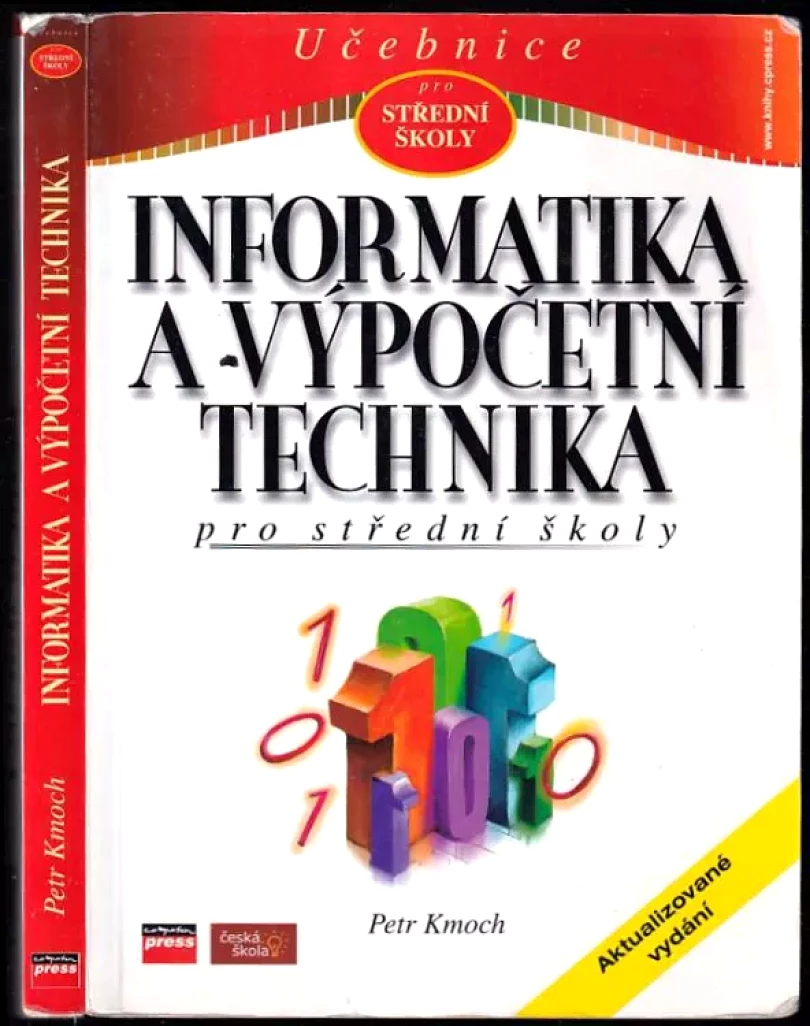 Informatika a výpočetní technika pro střední školy (Petr Kmoch, 2004)