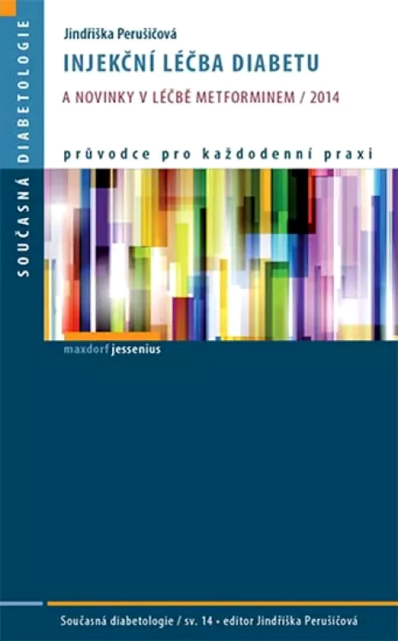 Injekční léčba diabetu a novinky v léčbě metforminem 2014 (Jindra Perušičová, 2014)