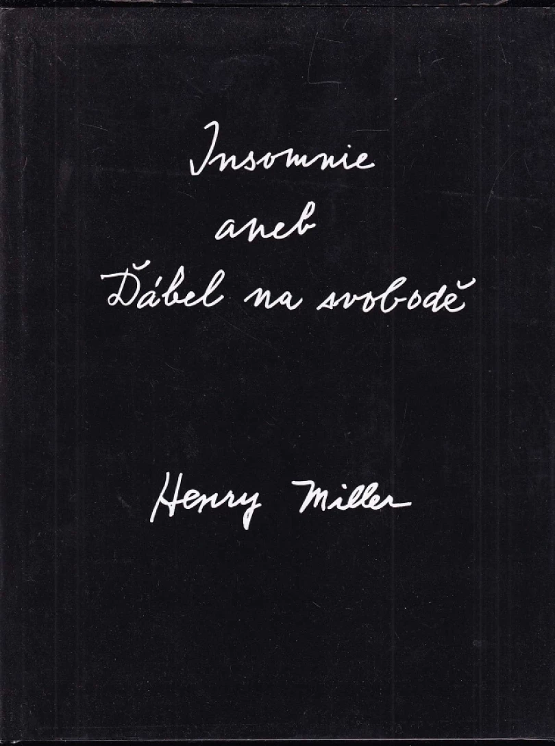 Levně Insomnie, aneb, Ďábel na svobodě (Henry Miller, 2007)