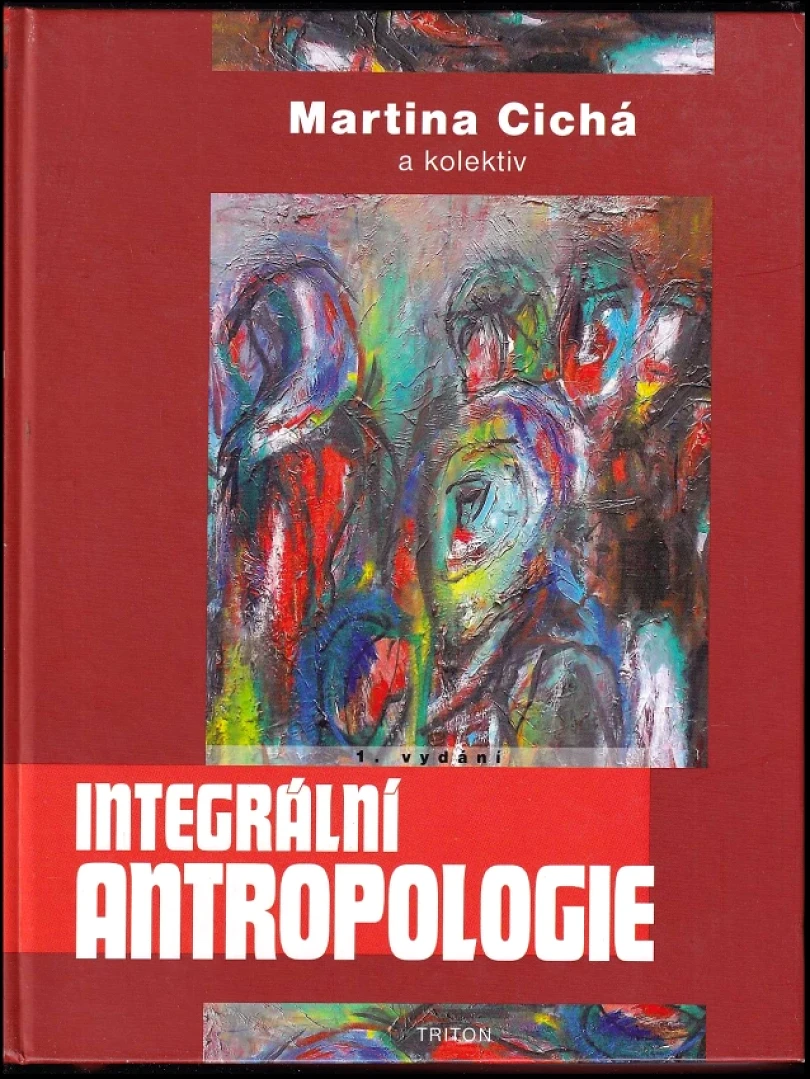Levně Integrální antropologie (Martina Cichá, 2014)
