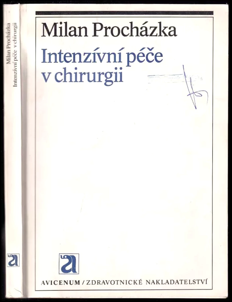 Intenzivní péče v chirurgii (Milan Procházka, 1983)