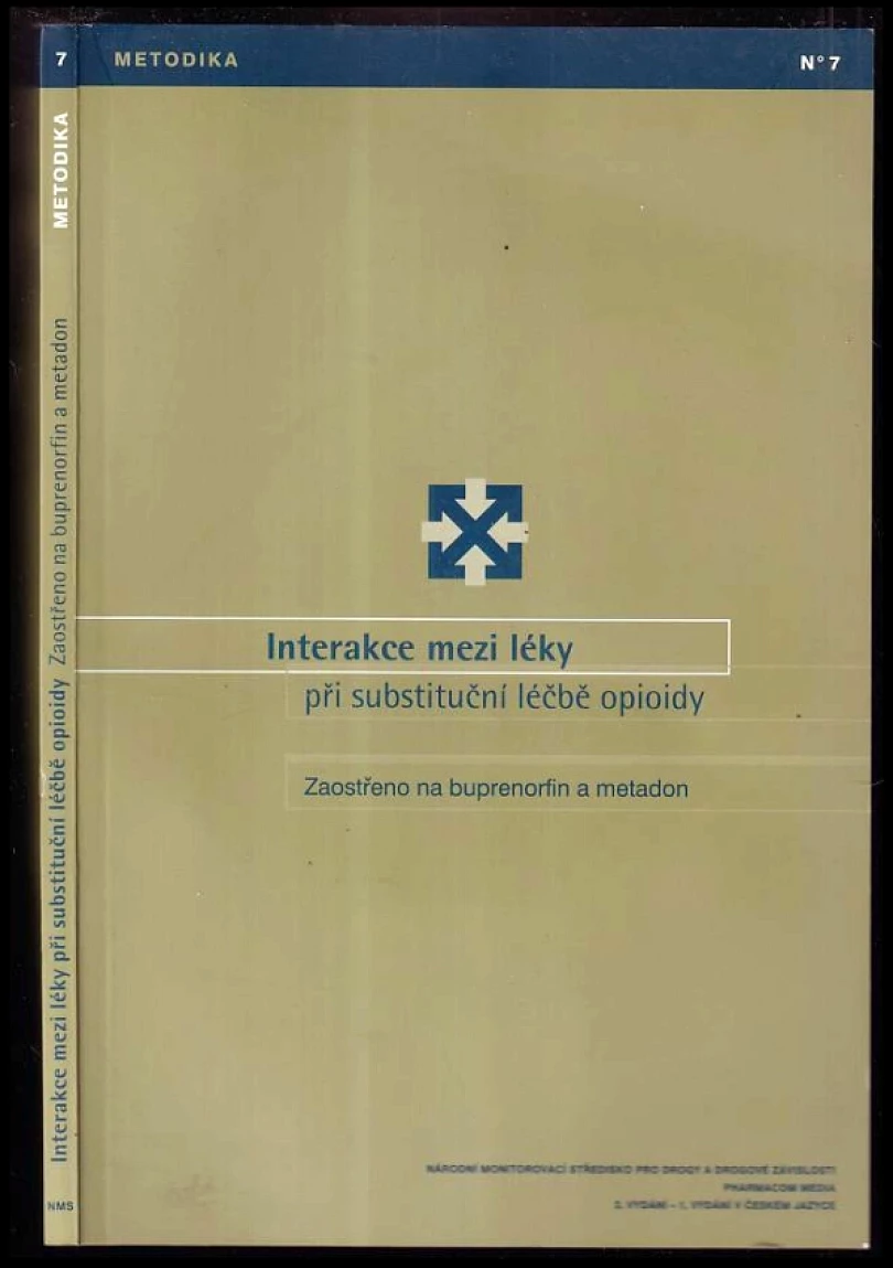 Interakce mezi léky při substituční léčbě opioidy (, 2009)
