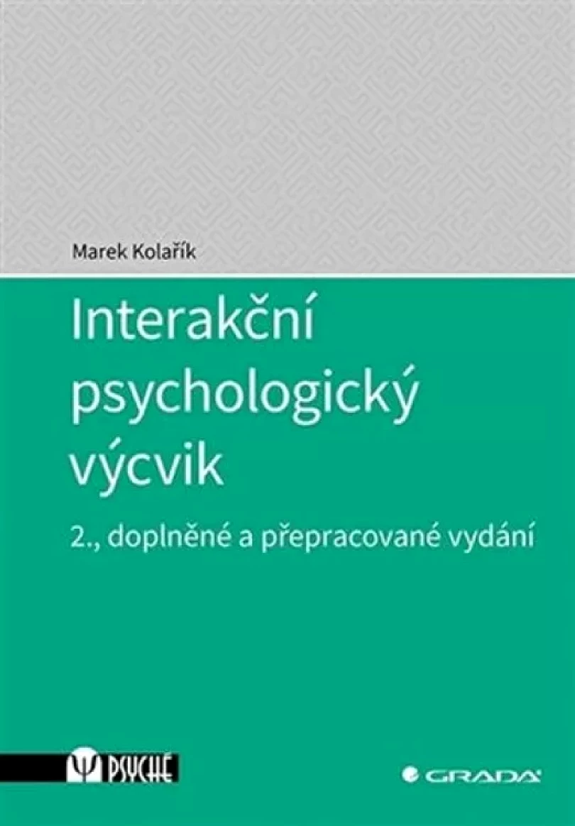 Levně Interakční psychologický výcvik (Marek Kolařík, 2019)