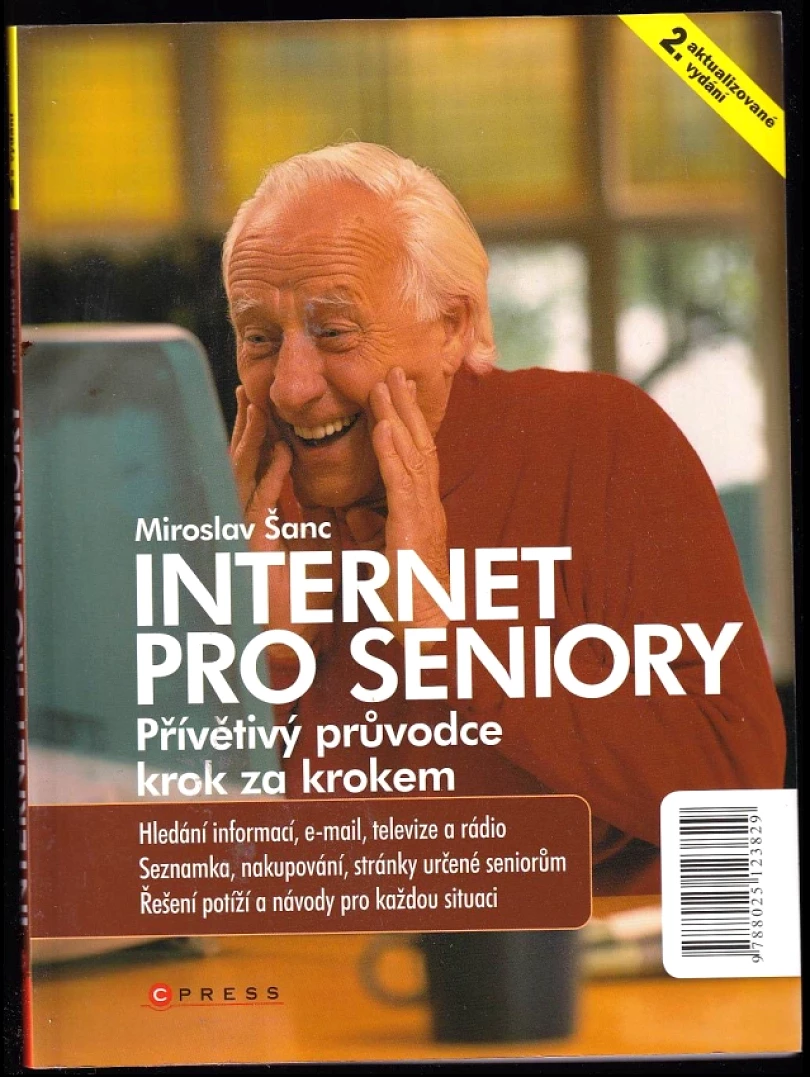 Internet pro seniory (Miroslav Šanc, 2010)