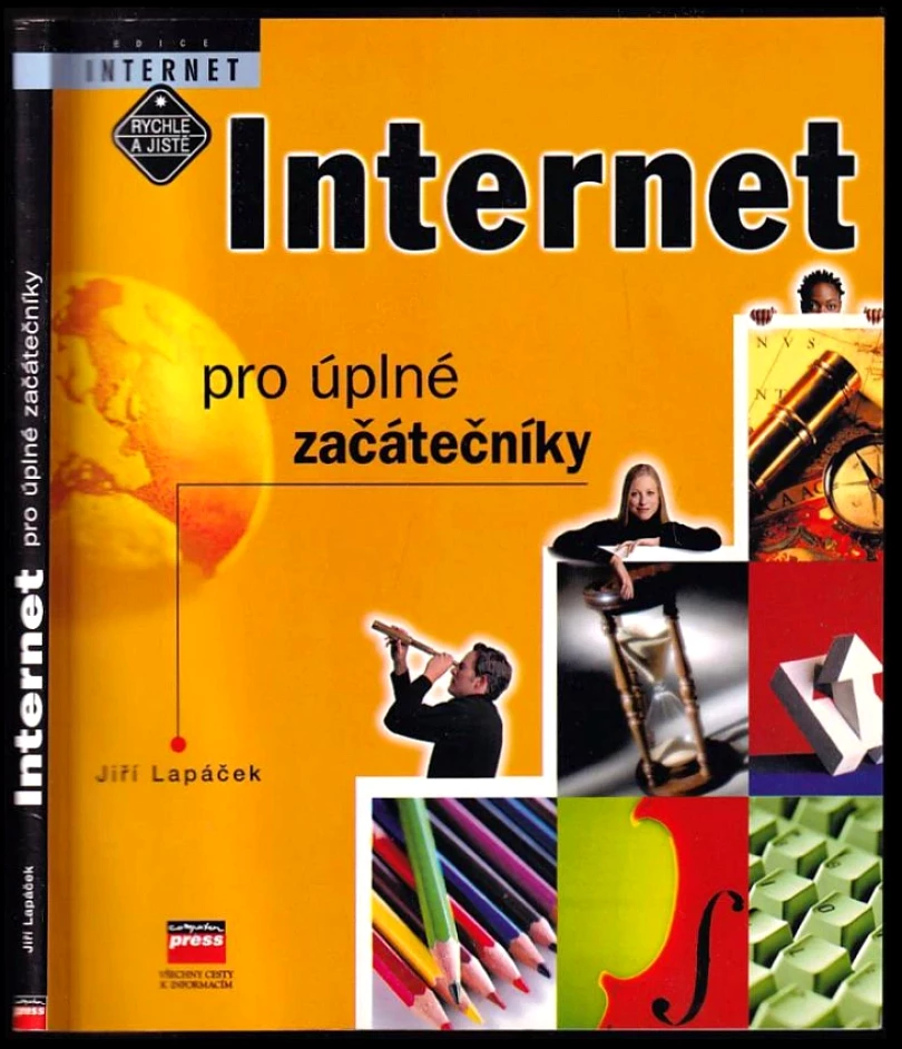 Levně Internet pro úplné začátečníky (Jiří Lapáček, 2000)