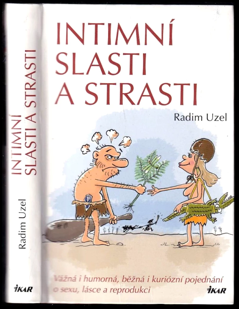 Intimní slasti a strasti (Radim Uzel, 2009)